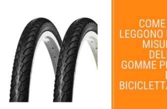 Come si leggono le misure delle gomme per la bicicletta